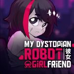 Icon My Dystopian Robot Girlfriend