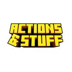 Actions and Stuff