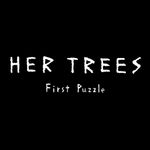 HER TREES